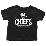 Hail to the Chiefs Toddler Shirt - White Lettering